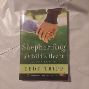 Shepherding a Child's Heart